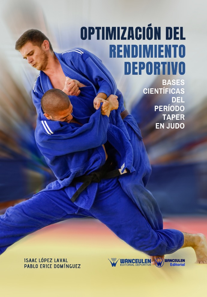 OPTIMIZACIÓN DEL RENDIMIENTO DEPORTIVO. BASES CIENTÍFICAS DEL PERÍODO TAPER EN JUDO