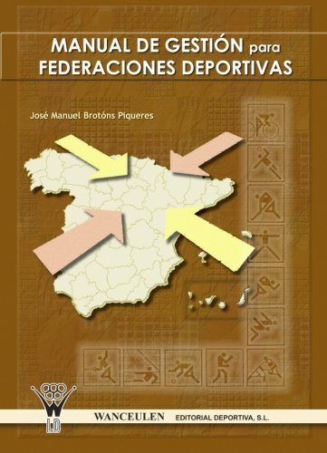 [9788498230963] MANUAL DE GESTIÓN PARA FEDERACIONES DEPORTIVAS