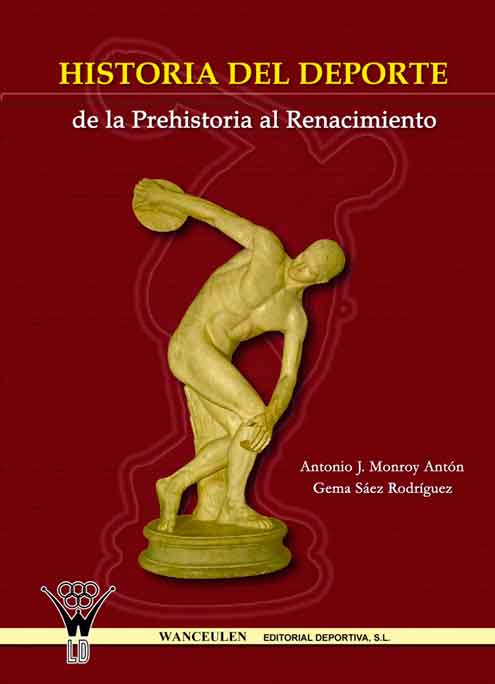 [9788498232226] HISTORIA DEL DEPORTE DE LA PREHISTORIA AL RENACIMIENTO