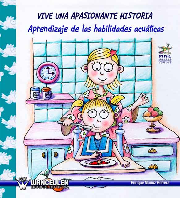 VIVE UNA APASIONANTE HISTORIA (APRENDIZAJE DE LAS HABILIDADES ACUÁTICAS)
