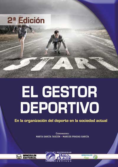 EL GESTOR DEPORTIVO EN LA ORGANIZACIÓN DEL DEPORTE EN LA SOCIEDAD ACTUAL (2ª EDICIÓN)