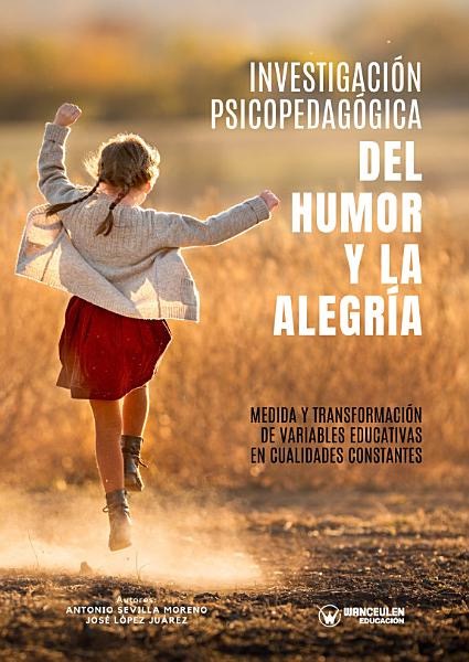 INVESTIGACIÓN PSICOPEDAGÓGICA DEL HUMOR Y LA ALEGRÍA (EBOOK FREE)