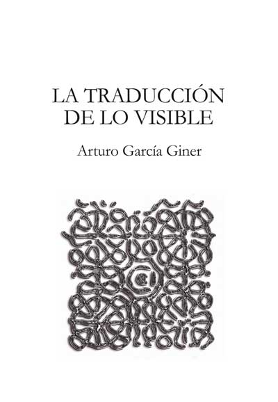 LA TRADUCCIÓN DE LO VISIBLE