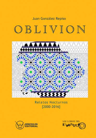 OBLIVION: RELATOS NOCTURNOS (2000-2016)