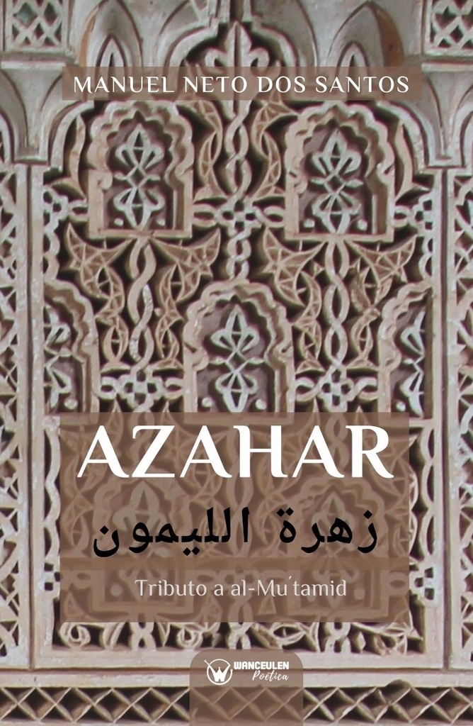 AZAHAR (TRIBUTO A AL-MUT’AMID)