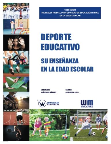 DEPORTE EDUCATIVO. SU ENSEÑANZA EN LA EDAD ESCOLAR