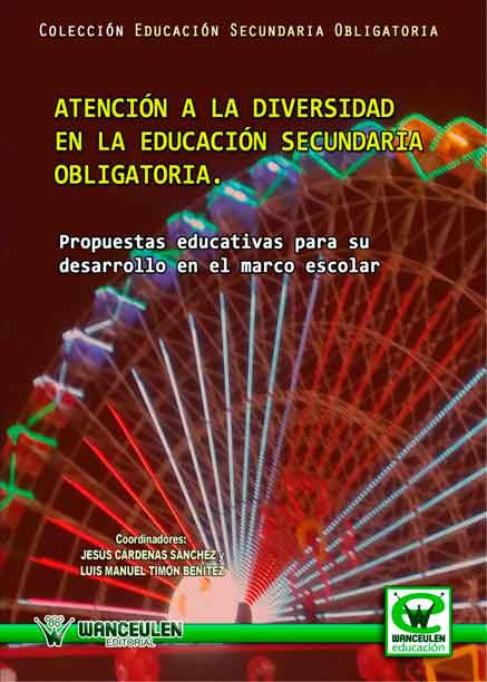ATENCIÓN A LA DIVERSIDAD EN LA E.S.O.: PROPUESTAS EDUCATIVAS PARA SU DESARROLLO