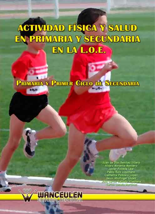 ACTIVIDAD FISICA Y SALUD EN PRIMARIA Y SECUNDARIA EN LA L.O.E. I (PRIMARIA Y PRIMER CICLO DE SECUNDARIA)