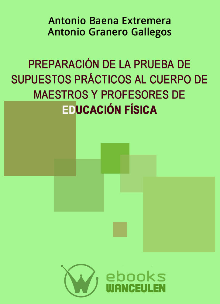 PREPARACIÓN DE LA PRUEBA DE SUPUESTOS PRÁCTICOS AL CUERPO DE MAESTROS Y PROFESORES DE EDUCACIÓN FÍSICA