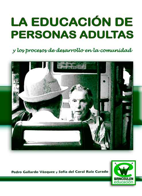 LA EDUCACION DE PERSONAS ADULTAS Y LOS PROCESOS DE DESARROLLO EN LA COMUNIDAD