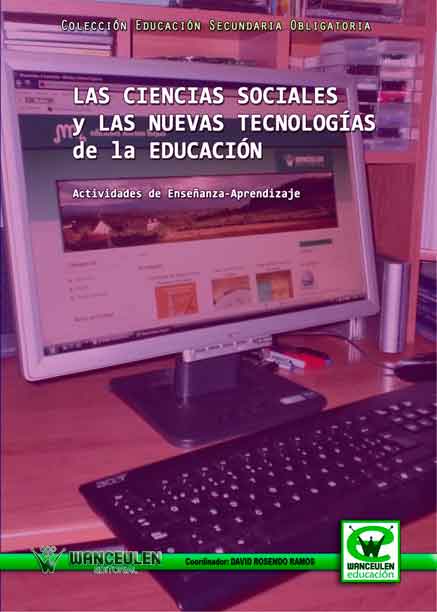 LAS CIENCIAS SOCIALES Y LAS NUEVAS TECNOLOGIAS EN EDUCACIÓN
