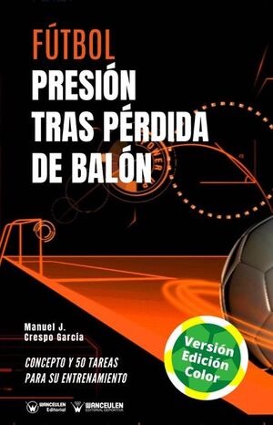 FÚTBOL: PRESIÓN TRAS PÉRDIDA DE BALÓN (COLOR)