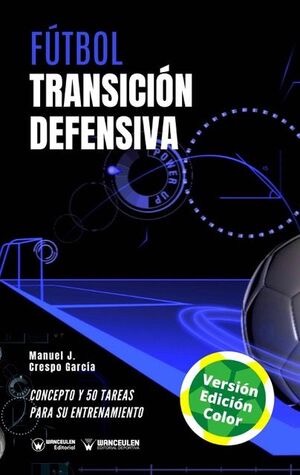 FÚTBOL: TRANSICIÓN DEFENSIVA (COLOR)