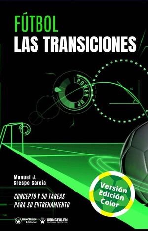 FÚTBOL: LAS TRANSICIONES (COLOR)