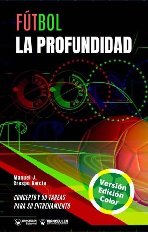 FÚTBOL: LA PROFUNDIDAD (COLOR)