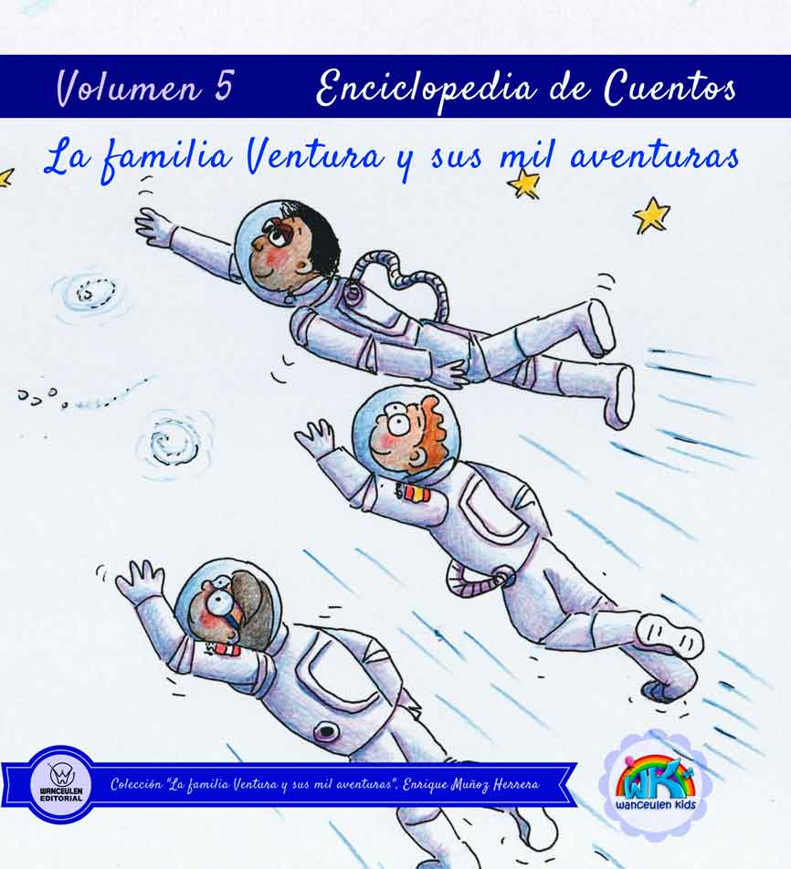 ENCICLOPEDIA DE CUENTOS: LA FAMILIA VENTURA Y SUS MIL AVENTURAS VOLUMEN V