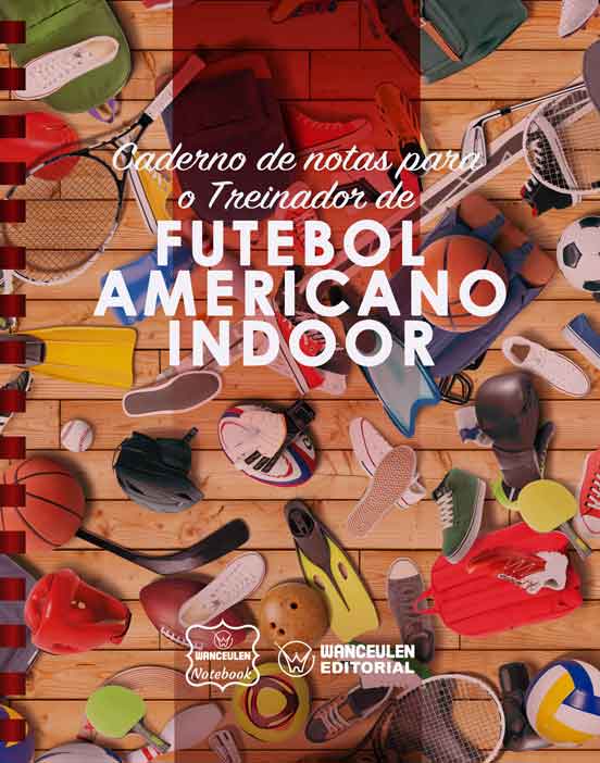 Caderno de notas para o Treinador de  Futebol Americano Indoor
