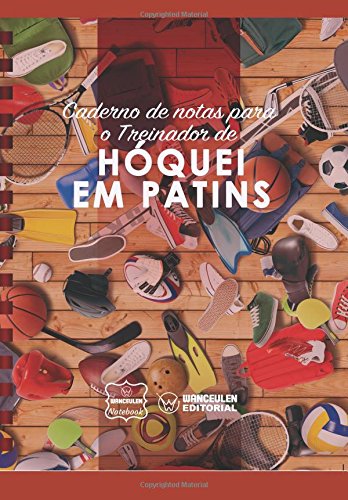 Caderno de notas para o Treinador de  Hóquei em Patins