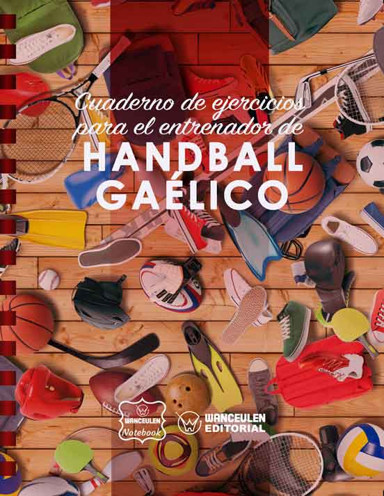 Cuaderno de Ejercicios para el Entrenador de Handball Gaélico