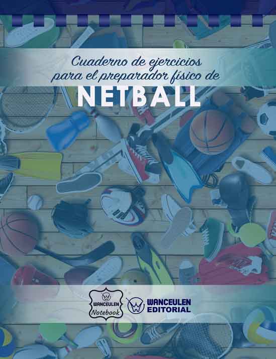 Cuaderno de Ejercicios para el Preparador Físico de Netball