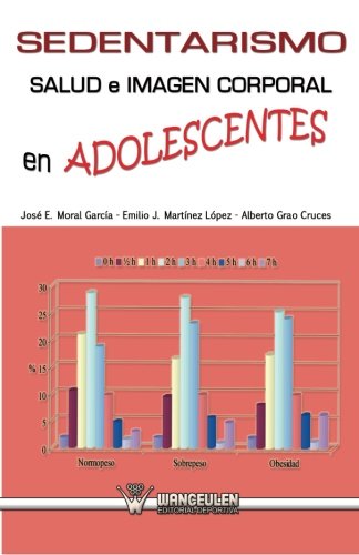 [9788499933085] SEDENTARISMO, SALUD E IMAGEN CORPORAL EN ADOLESCENTES