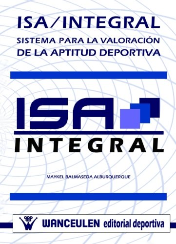 [9788498235852] ISA INTEGRAL: SISTEMA DE VALORACIÓN DE LA APTITUD DEPORTIVA