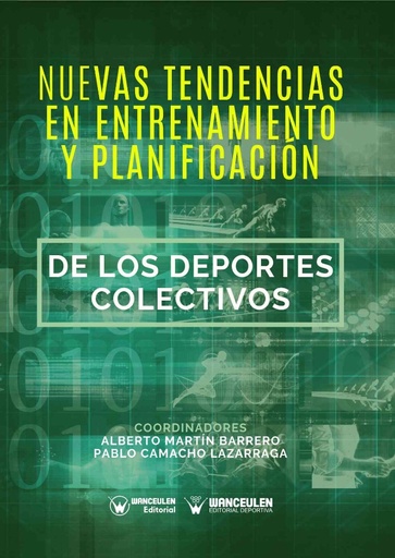 [9788417964658] NUEVAS TENDENCIAS EN ENTRENAMIENTO Y PLANIFICACIÓN DE LOS DEPORTES COLECTIVOS