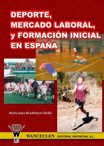 [9788495883339] DEPORTE, MERCADO LABORAL Y FORMACIÓN INICIAL EN ESPAÑA