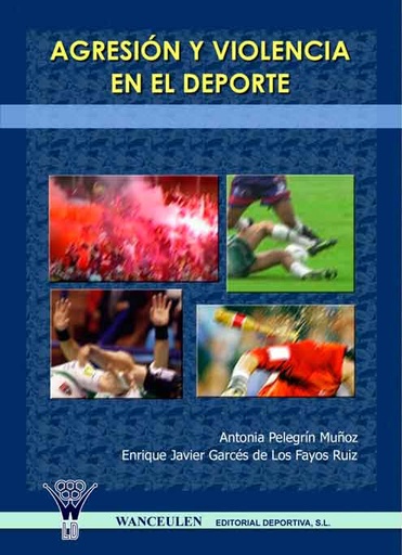 [9788498232035] AGRESIÓN Y VIOLENCIA EN EL DEPORTE