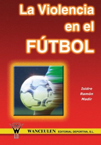 [9788495883353] VIOLENCIA EN EL FUTBOL