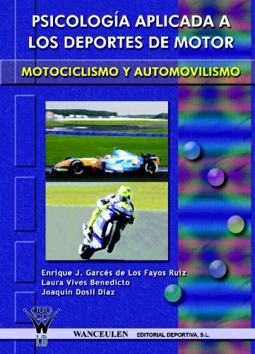[9788498231434] PSICOLOGÍA APLICADA A LOS DEPORTES DE MOTOR