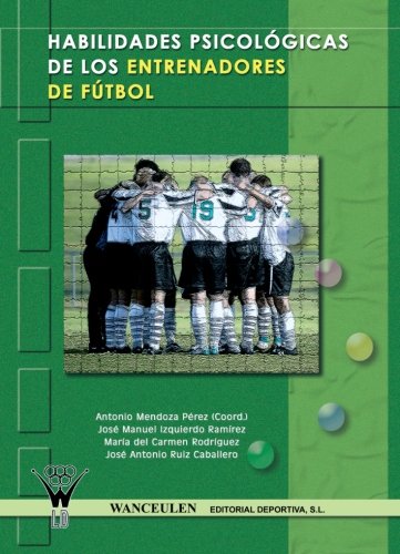 [9788498231502] HABILIDADES PSICOLÓGICAS DE LOS ENTRENADORES DE FÚTBOL