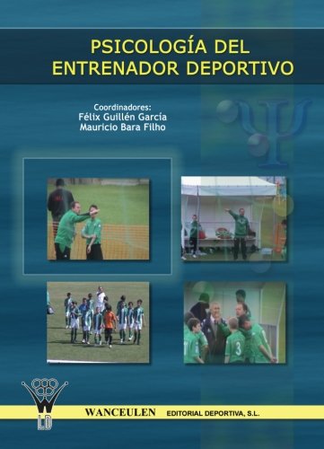 [9788498232103] PSICOLOGÍA DEL ENTRENADOR DEPORTIVO