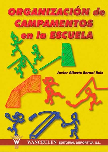 [9788495883346] ORGANIZACIÓN DE CAMPAMENTOS EN LA ESCUELA
