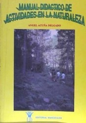 [9788487520051] MANUAL DIDÁCTICO DE LAS ACTIVIDADES EN LA NATURALEZA