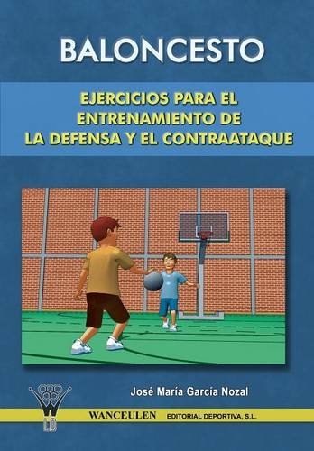 [9788498230369] BALONCESTO: EJERCICIOS PARA EL ENTRENAMIENTO DE LA DEFENSA Y EL CONTRAATAQUE