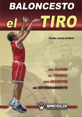 [9788499932484] BALONCESTO: EL TIRO