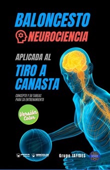 [9788418486678] BALONCESTO. NEUROCIENCIA APLICADA AL TIRO A CANASTA (COLOR)