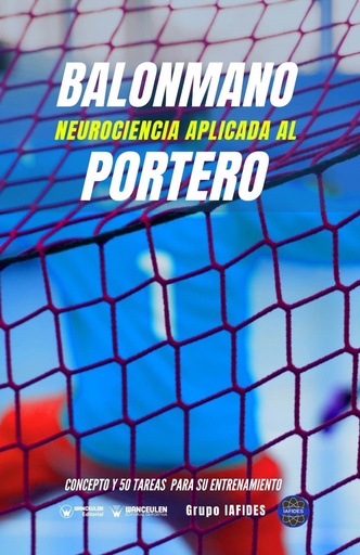 [9788418486715] BALONMANO. NEUROCIENCIA APLICADA AL PORTERO