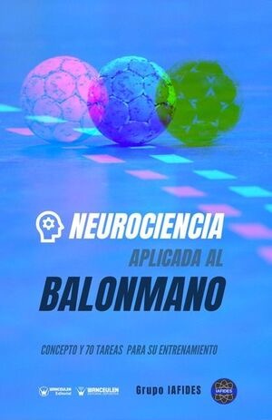 [9788418486562] NEUROCIENCIA APLICADA AL BALONMANO