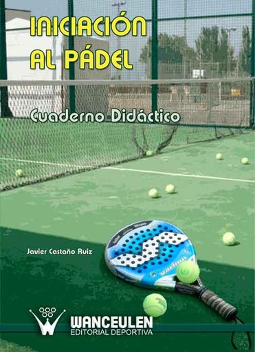 [9788498234626] INICIACION AL PÁDEL: CUADERNO DIDÁCTICO