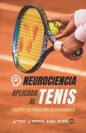 [9788418831096] NEUROCIENCIA APLICADA AL TENIS
