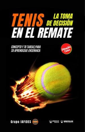 [9788418831805] TENIS: LA TOMA DE DECISIÓN EN EL REMATE (COLOR)