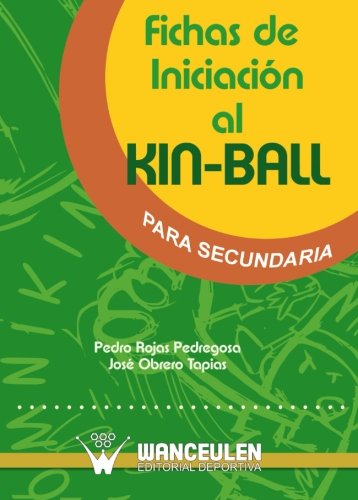 [9788498235500] FICHAS DE INICIACION AL KIN-BALL SECUNDARIA