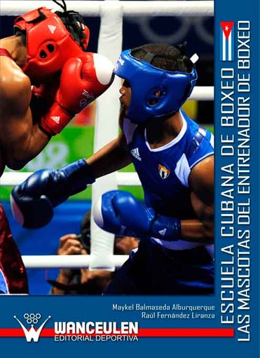 [9788499931395] ESCUELA CUBANA DE BOXEO: LAS MASCOTAS DEL ENTRENADOR DE BOXEO