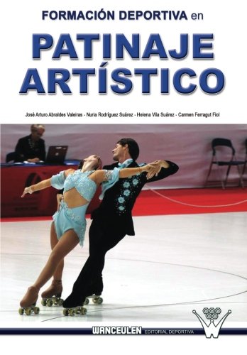 [9788499931586] FORMACIÓN DEPORTIVA EN PATINAJE ARTÍSTICO
