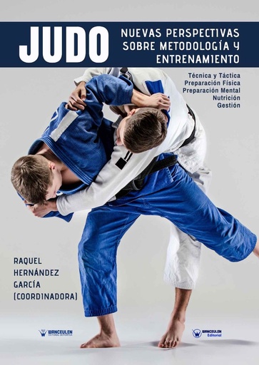 [9788499938769] JUDO: NUEVAS PERSPECTIVAS SOBRE METODOLOGÍA Y ENTRENAMIENTO