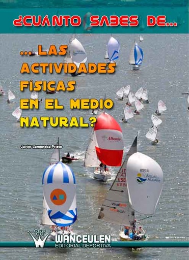 [9788498238761] CUANTO SABES DE LAS ACTIVIDADES FÍSICAS EN EL MEDIO NATURAL
