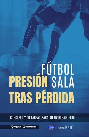 [9788418831393] FÚTBOL SALA: PRESIÓN TRAS PÉRDIDA