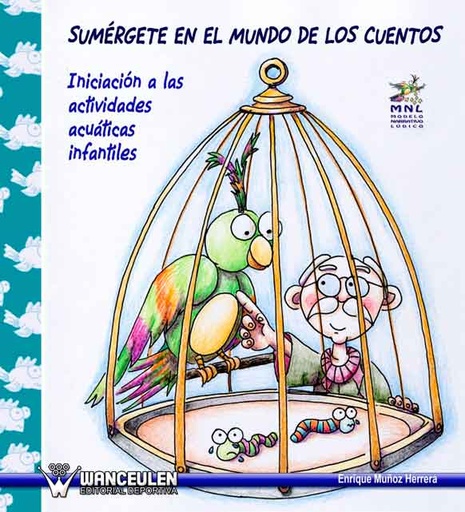 [9788498231809] SUMÉRGETE EN EL MUNDO DE LOS CUENTOS (INICIACIÓN A LAS ACTIVIDADES ACUÁTICAS)